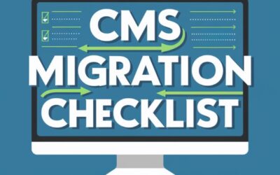 The Ultimate Checklist for a Successful CMS Migration